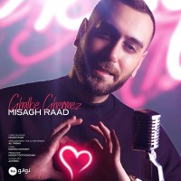 Misagh Raad - Ghalbe Ghermez
