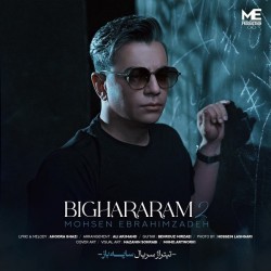 Mohsen Ebrahimzadeh - Bighararam 2