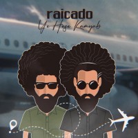 Raicado - Ye Hese Kamyab