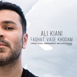 Ali Kiani - Faghat Vase Khodam