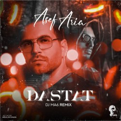 Asef Aria - Dastat ( Dj MA6 Remix )