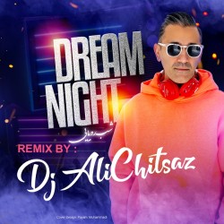 Dj Ali Chitsaz - Dream Night