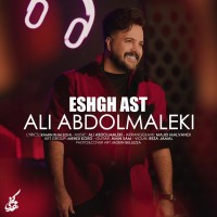 Ali Abdolmaleki - Eshgh Ast