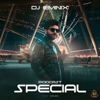 Dj Eminix - Special Podcast