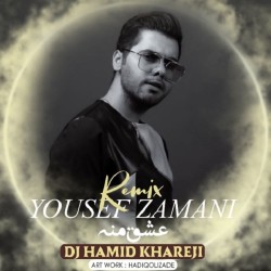Yousef Zamani - Eshghe Mane ( Dj Hamid Khareji Remix )