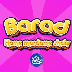 Barad - Hame Mardome Shahr