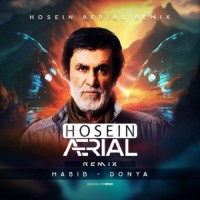 Habib - Donya ( Hosein Aerial Remix )