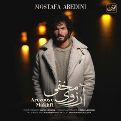 Mostafa Abedini - Arezooye Makhfi