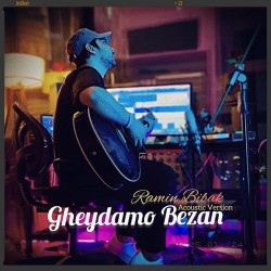 Ramin Bibak - Gheydamo Bezan ( Acoustic Version )