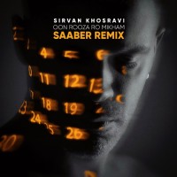 Sirvan Khosravi - Oon Rooza Ro Mikham ( Saaber Remix )
