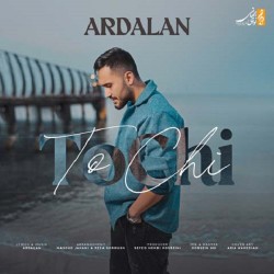 Ardalan - To Chi