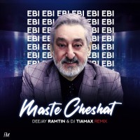 Ebi - Maste Cheshmat ( Deejay Ramtin & Dj Tiamax Remix )