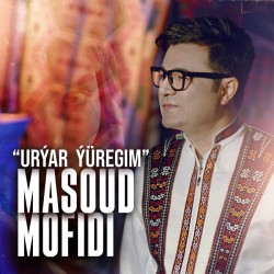 Masoud Mofidi - Uryar Yuregim