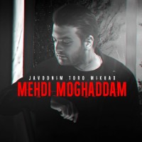 Mehdi Moghaddam - Javoonim Toro Mikhad