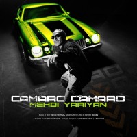 Mehdi Yariyan - Camaro Camaro