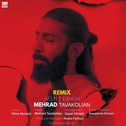 Mehrad Tavakolian - Aeene Eshgh ( Remix )