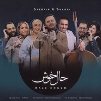 Shervin & Shahin - Hale Khosh