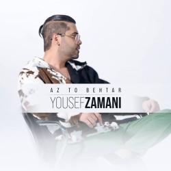 Yousef Zamani - Az To Behtar