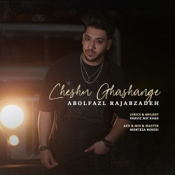 Abolfazl Rajabzadeh - Cheshm Ghashange