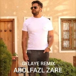 Abolfazl Zare - Gelaye ( Remix )