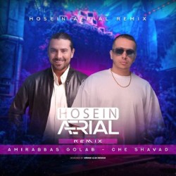 Amir Abbas Golab - Che Shavad ( Hosein Aerial Remix )