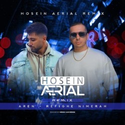 Aren - Refighe Nime Rah ( Hosein Aerial Remix )