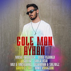 Ayhan - Gole Man