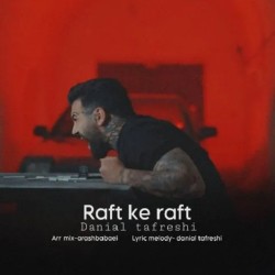 Danial Tafrishi - Raft Ke Raft