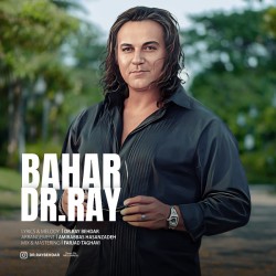 Dr Ray Behdar - Bahar
