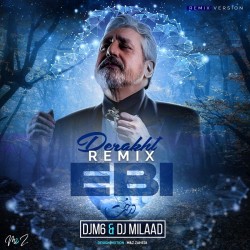 Ebi - Derakht ( DJM6 & Dj Milaad Remix )