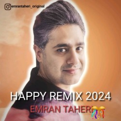 Emran Taheri - Happy Remix 2024