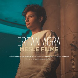 Erfan Abra - Mesle Filme