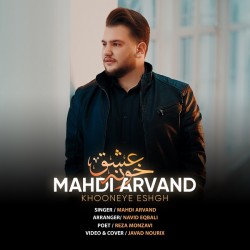 Mahdi Arvand - Khooneye Eshgh