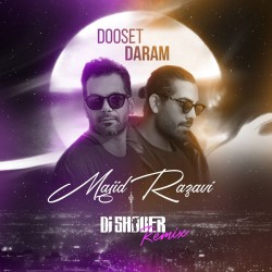 Majid Razavi - Dooset Daram ( Dj Shober Remix )