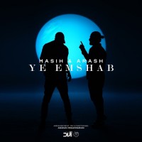 Masih & Arash AP - Ye Emshab