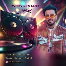 Milad Eslami - Party Mix 1403
