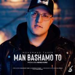 Mohammad Taher - Man Bashamo To