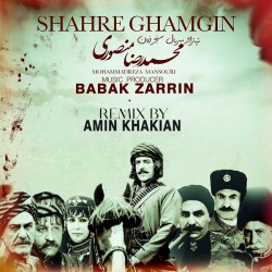 Mohammadreza Mansouri - Shahre Ghamgin ( Remix )