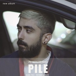 Peyman Ashrafi - Pile