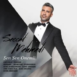 Seccad Mehmedi - Sen Sen Onemli