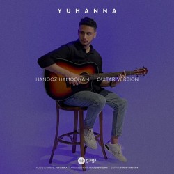 Yuhanna - Hanooz Hamoonam ( Guitar Version )