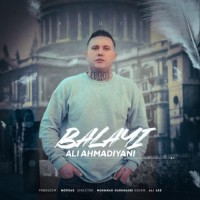 Ali Ahmadiyani - Balayi