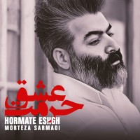 Morteza Sarmadi - Hormate Eshgh