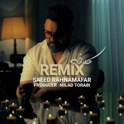 Saeed Rahnamafar - Kalafeh ( Remix )