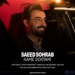 Saeed Sohrab - Hame Donyami