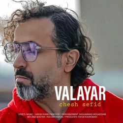 Valayar - Chesh Sefid