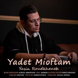 Yasin Roudkhaneh - Yadet Mioftam