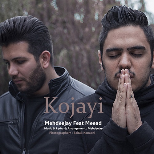 Mehdeejay Ft Miaad - Kojaei