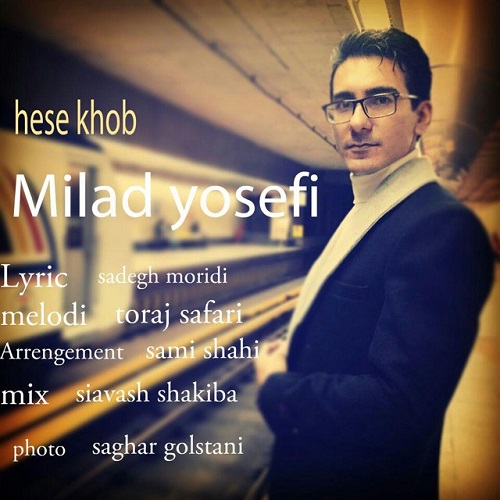 Milad Yosefi - Hesse Khoob