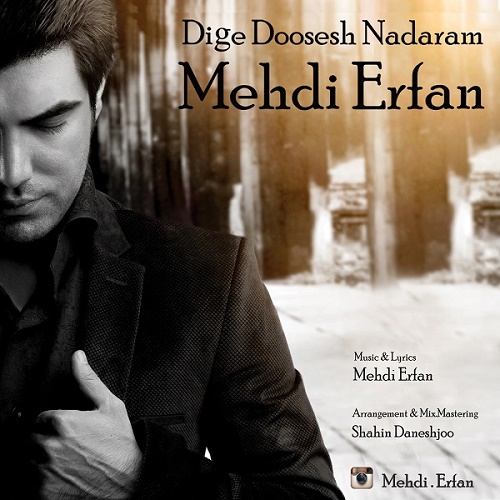 Mehdi Erfan - Dige Doosesh Nadaram